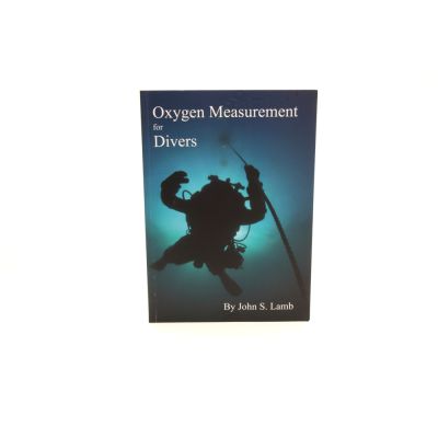 Oxygen Measurement For Divers 2016 Edition